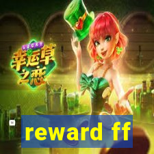 reward ff